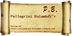 Pellegrini Balambér névjegykártya